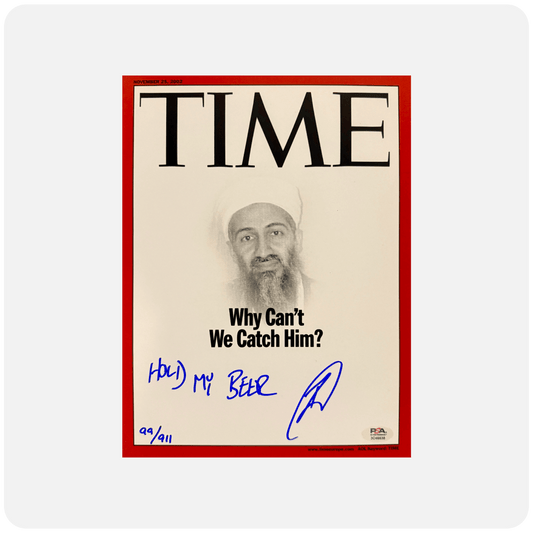 Robert O'Neill Signed "Hold My Beer" Limited Edition /911 "Why Can't We Catch Him" TIME Magazine Cover Photo